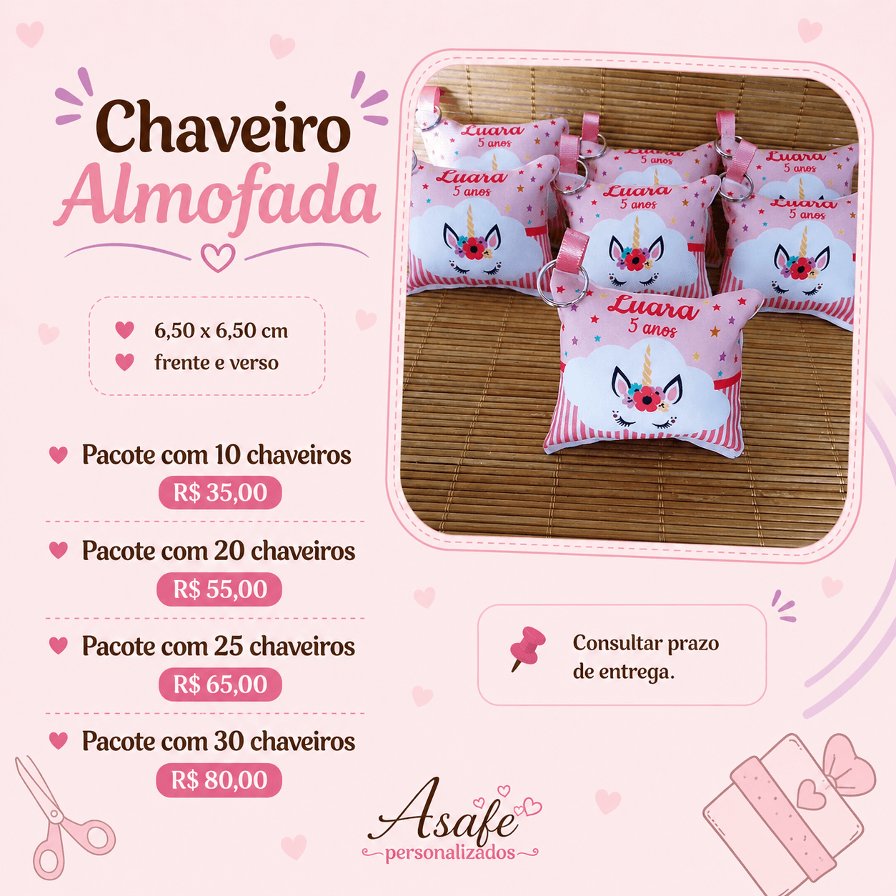 Pacotes com chaveiros almofadas